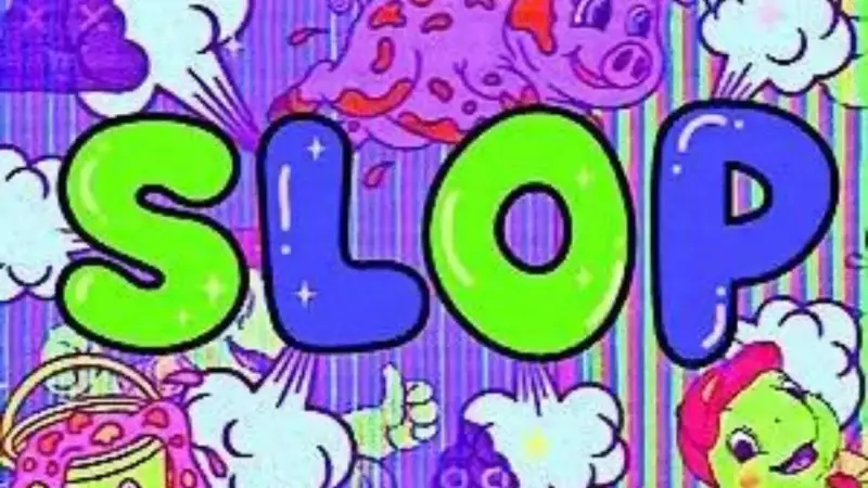 Merriam-Webster's 2025 Word of the Year is 'Slop' - Defining the AI-Generated Content Flood