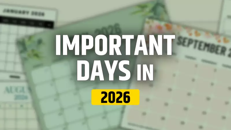 National and International Days 2026: Complete List of Festivals and Holidays