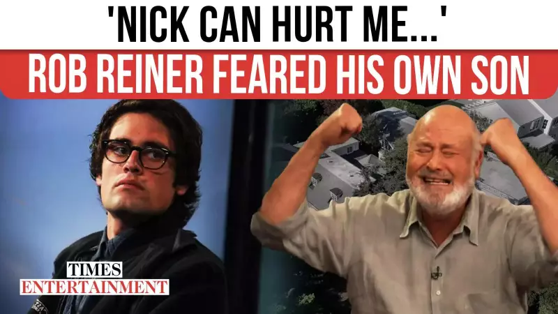 Rob Reiner's Final Fear: 'I'm Afraid of My Son,' He Told Friends Before Murder