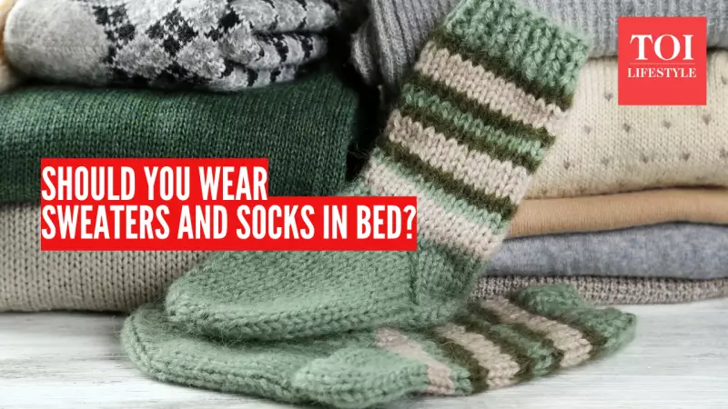 Sleeping in Sweater & Socks: Science Reveals Impact on Your Winter Sleep