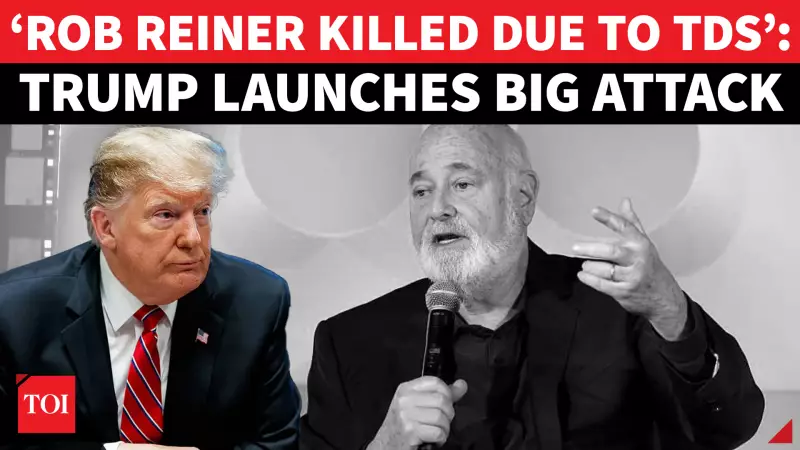 Trump Blames 'Derangement Syndrome' for Rob Reiner's Death; Son Nick in Custody