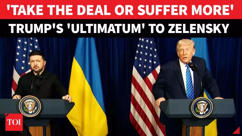 Trump's 'Last Warning' to Zelensky: Sign Peace Deal Now or Risk Losing Everything
