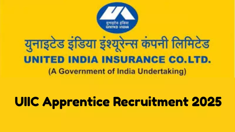 UIIC Announces 153 Apprentice Vacancies for 2025: Apply Now