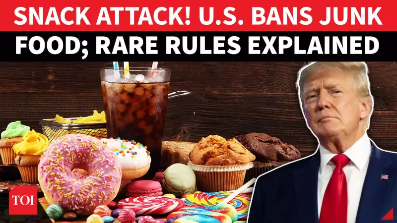 US Bans Junk Food From Jan 2026: 18 States Crack Down to Make Americans ‘Fit’