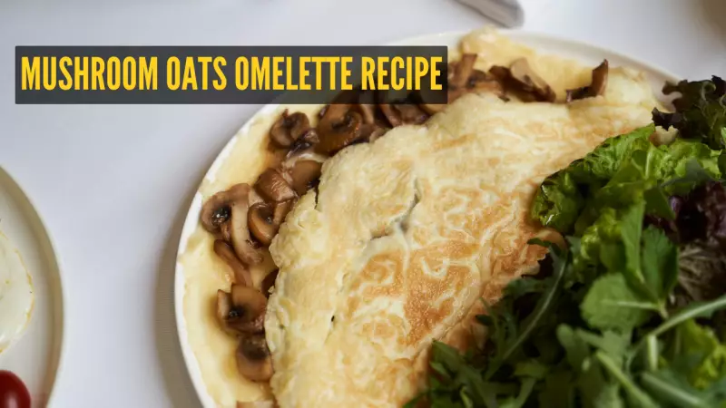 Weight Loss Recipe: Make a Fiber-Rich Mushroom Oats Omelette with Just 1 Tsp Oil
