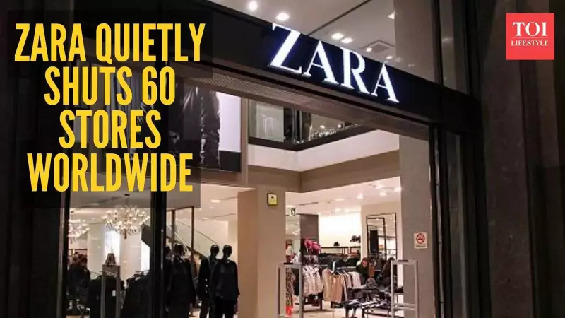 Zara Quietly Shuts 60 Stores Globally in Strategic Shift, Sales Still Up 10%