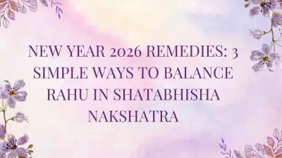 2026 New Year: Rahu in Shatabhisha & 3 Lifestyle Remedies for Success