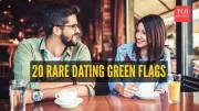 20 Rare Green Flags in Dating: Small Signs of a Good Partner
