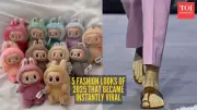 5 Viral Fashion Moments of 2025: From Labubu Dolls to Prada's Kolhapuri Row