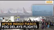 Air India Issues Fog Advisory: 177 Flights Cancelled, Full Refunds Offered
