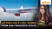 Air India Shocks Passengers: Cuts Bengaluru & Mumbai to San Francisco Flights