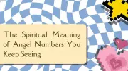 Angel Numbers 000 to 999: Decode Spiritual Messages You Keep Seeing