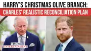 Christmas 2025: Prince Harry and King Charles May Reconcile, Say Experts