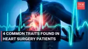 Heart Surgeon Reveals 4 Common Traits in Heart Patients: A Global Wake-Up Call