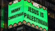 ‘Jesus is Palestinian’ Billboard in Times Square Sparks Global Debate