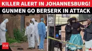 Johannesburg Pub Massacre: 10 Killed in Random Shooting, Manhunt Underway