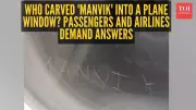 Passenger Carves Name 'Manvik' on Plane Window, Sparks Outrage Online