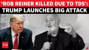 Trump Blames 'Derangement Syndrome' for Rob Reiner's Death; Son Nick in Custody