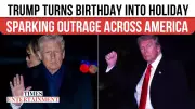 Trump's 80th Birthday Declared National Holiday, Sparks Free Parks & Outrage