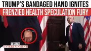 Trump's Bandaged Hand Sparks Health Debate, Slams Media 'Crazy Rumors'