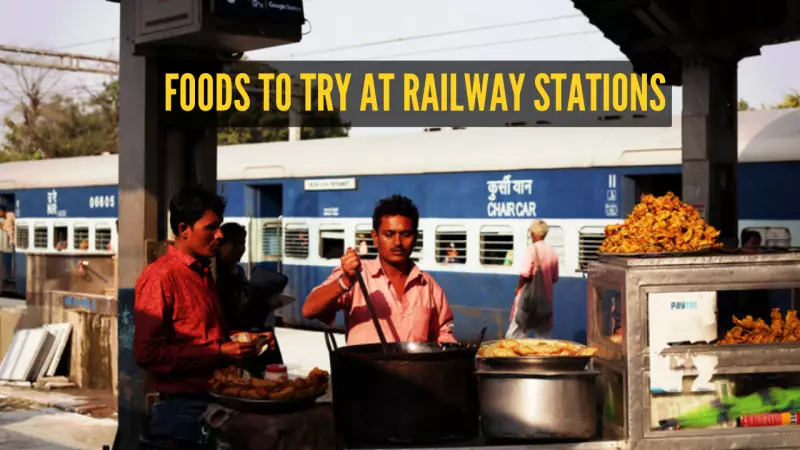12 Must-Try Iconic Foods at Indian Railway Stations: A Culinary Journey