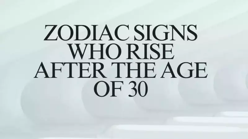 Astrology Reveals 2 Zodiac Signs Destined for Success After 30
