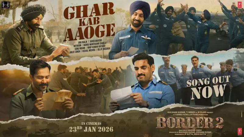 Border 2 Song 'Ghar Kab Aaoge' Released: Arijit, Sonu Nigam Lend Vocals