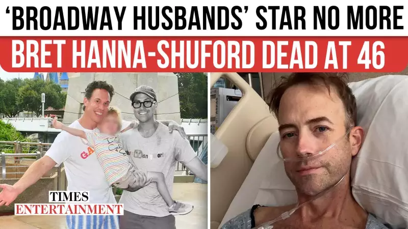 Broadway Husbands Star Bret Hanna-Shuford Dies at 46 After Rare Cancer Fight