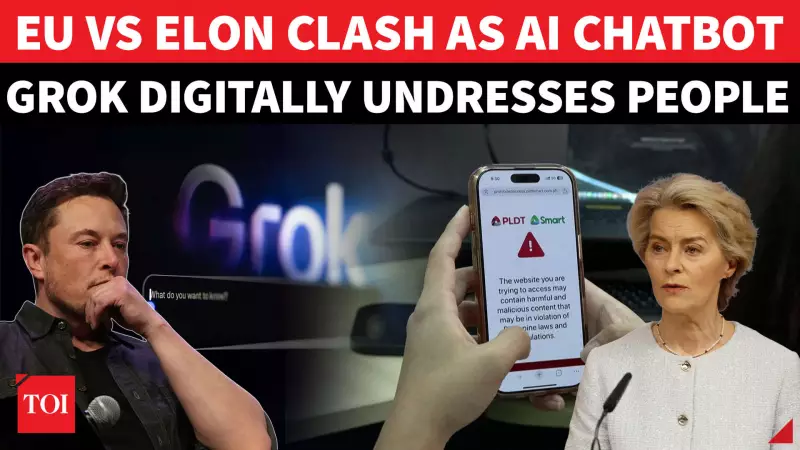 EU Launches Major Investigation Into Elon Musk's Grok AI Chatbot Over Sexual Deepfakes