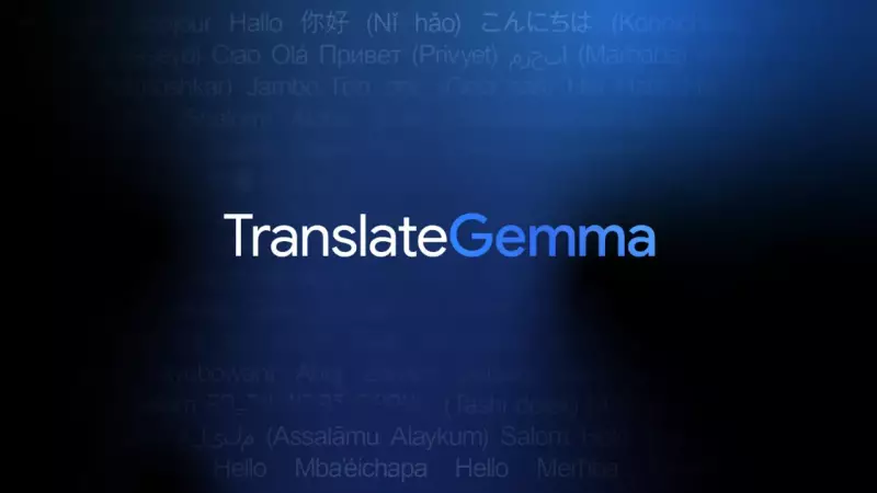 Google Launches TranslateGemma: Open-Source Translation Models for 55 Languages