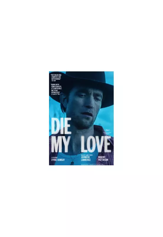 Jennifer Lawrence and Robert Pattinson Star in Lynne Ramsay's 'Die My Love'