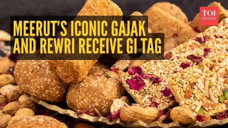 Meerut's Gajak & Rewri Get GI Tag, Boosting 10,000 Livelihoods & Global Reach