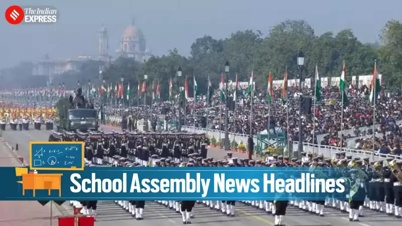 Republic Day 2026 Highlights, Padma Awards & Global Updates: School Assembly News