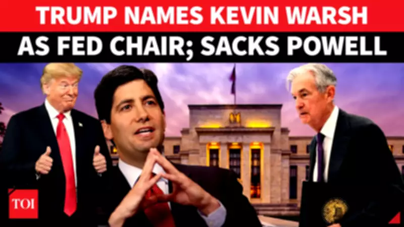 Trump Nominates Kevin Warsh as Fed Chair, Replacing Jerome Powell in High-Stakes Move