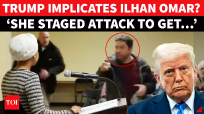 Trump Questions Authenticity of Ilhan Omar Attack, Sparks Political Firestorm