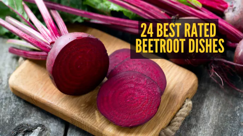 Two Indian Beetroot Dishes Rank Among World's 24 Best by Taste Atlas