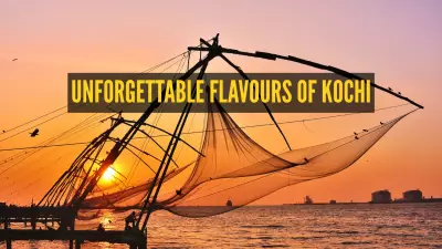 12 Must-Try Traditional Dishes in Kochi: A Culinary Tour of Kerala's Queen City