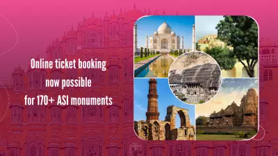 ASI Expands Online Ticket Booking to 170+ Monuments via ONDC Network
