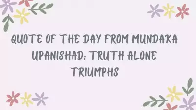 Mundaka Upanishad: The Sacred Text Where 'Satyameva Jayate' Originates