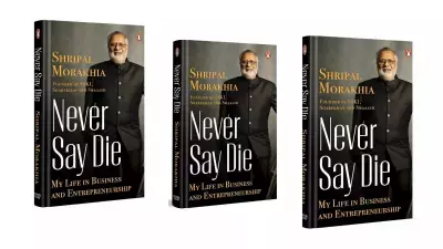 Shripal Morakhia's Never Say Die: A Raw Business Memoir Beyond Success