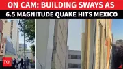 6.5 Magnitude Earthquake Rocks Mexico, 2 Dead, President's Presser Halted
