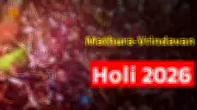 Braj Holi 2026: Dates, Traditions, and Must-See Celebrations in Mathura-Vrindavan