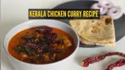 Coastal Delight: Master Kerala Chicken Curry with This Authentic Recipe
