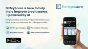 FixMyScore Uses AI to Help Indians Improve Credit Scores and Gain Financial Power