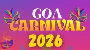 Goa Carnival 2026 Dates, Parade Routes, and Full Schedule Announced