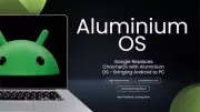 Google's Android AluminiumOS Desktop Interface Leaked via Chromium Bug Report