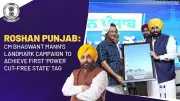 Punjab CM Bhagwant Mann Launches 'Roshan Punjab' for Power Cut-Free State by 2026
