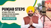 Punjab CM Mann Announces New Anti-Drone Systems and Rehab Plans to Combat Drugs