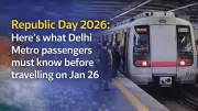 Republic Day 2026: Essential Delhi Metro Travel Advisory for January 26