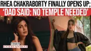 Rhea Chakraborty Breaks Silence: 28 Days in Jail, Media Hate, and Friends Who Saved Her